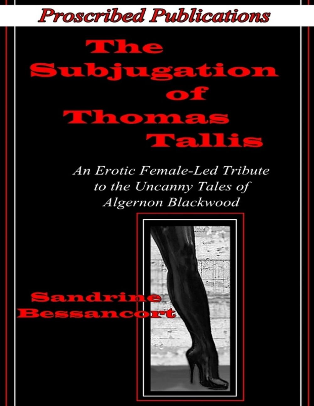 Big bigCover of The Subjugation of Thomas Tallis