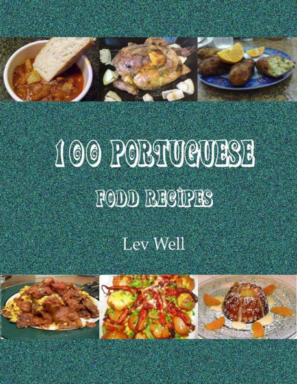 Big bigCover of 100 Portuguese Food Recipes