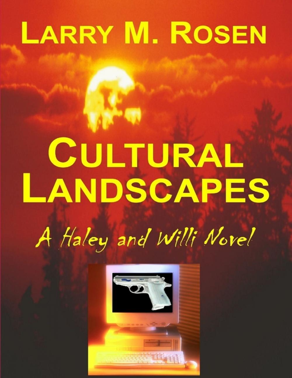 Big bigCover of Cultural Landscapes: A Haley and Willi Novel