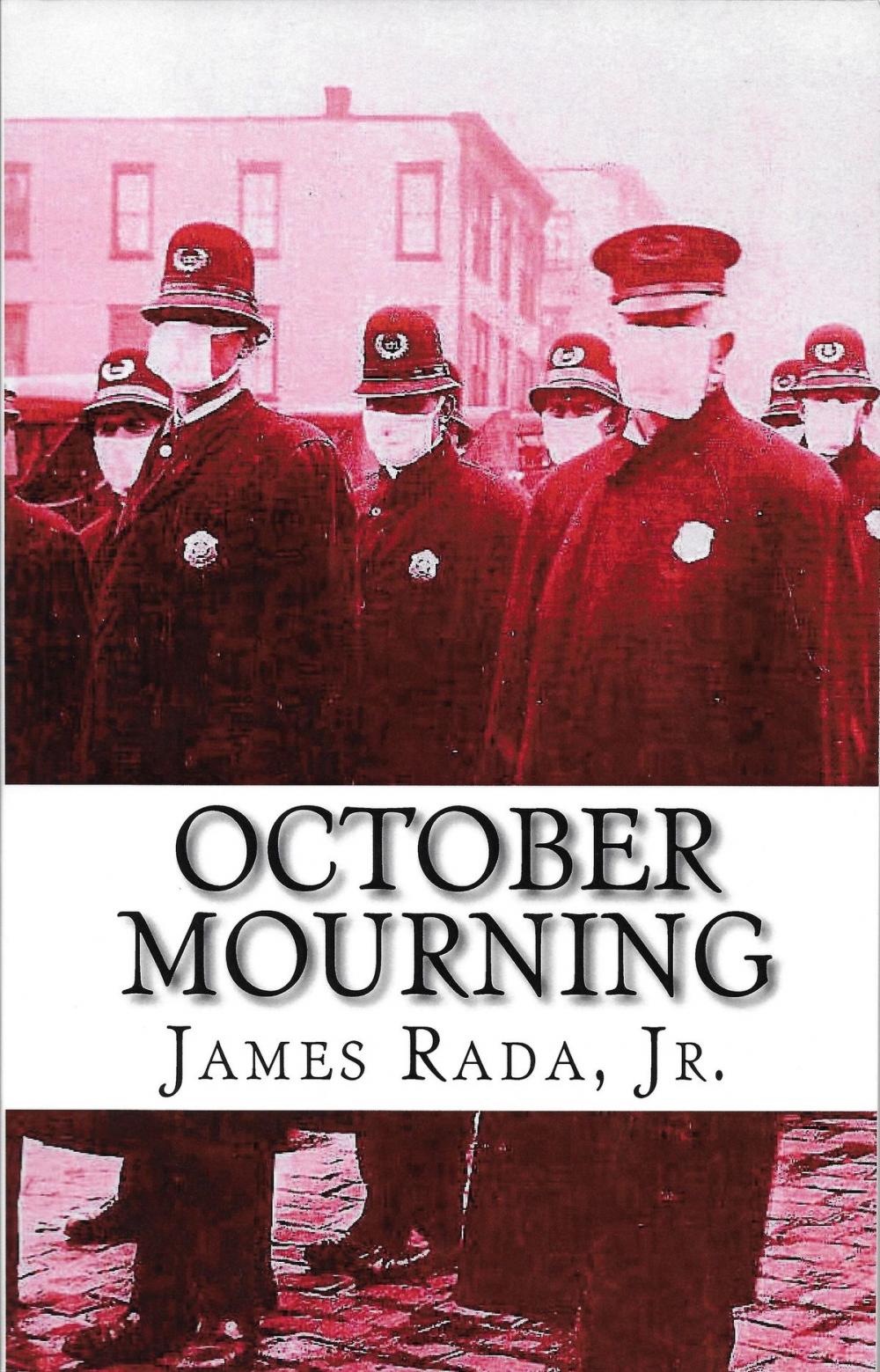 Big bigCover of October Mourning: A Novel of the 1918 Spanish Flu Pandemic