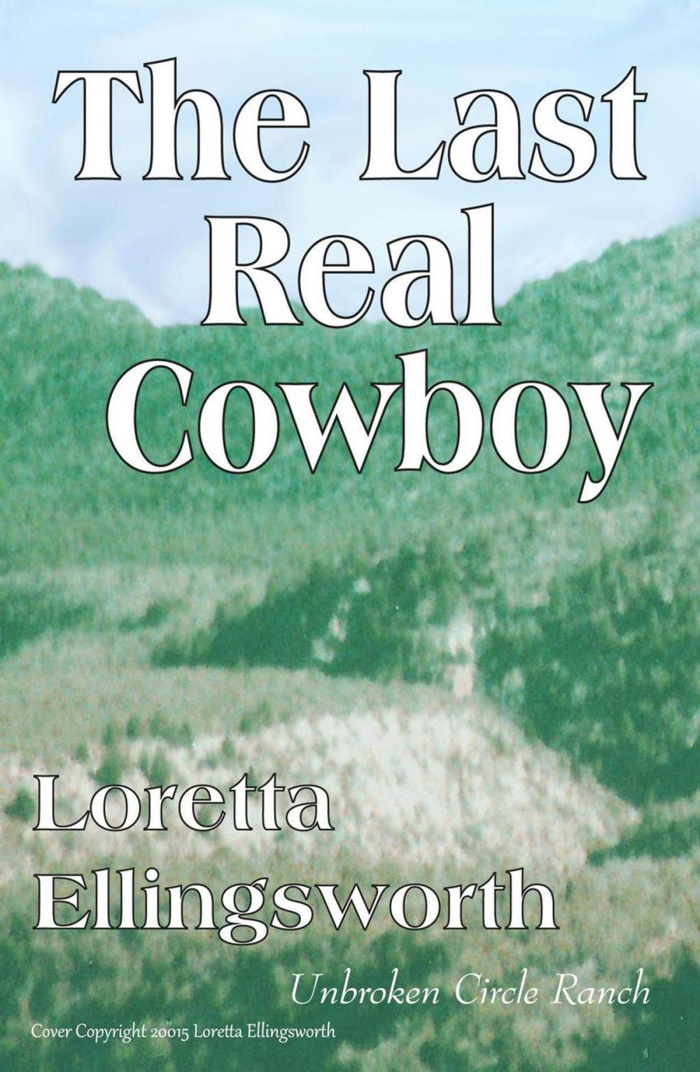 Big bigCover of The Last Real Cowboy