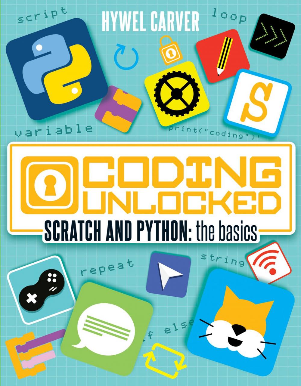 Big bigCover of Coding Unlocked: Scratch and Python: the basics