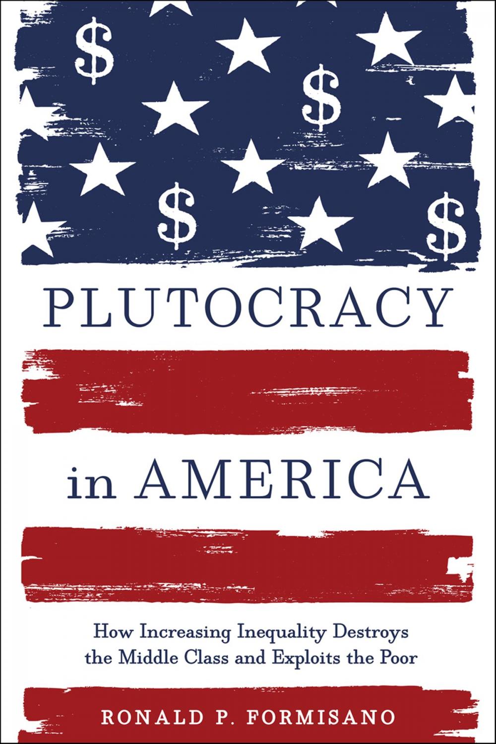 Big bigCover of Plutocracy in America