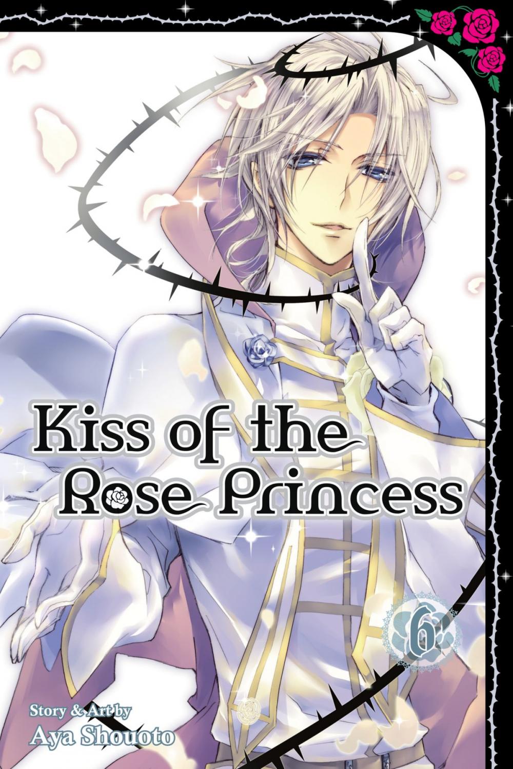 Big bigCover of Kiss of the Rose Princess, Vol. 6