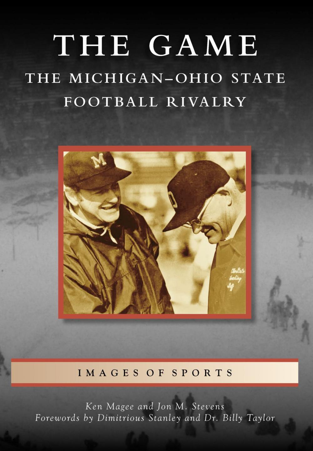 Big bigCover of The Game: The Michigan-Ohio State Football Rivalry