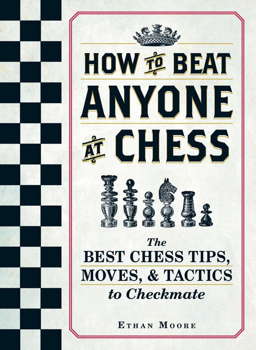 Big bigCover of How To Beat Anyone At Chess