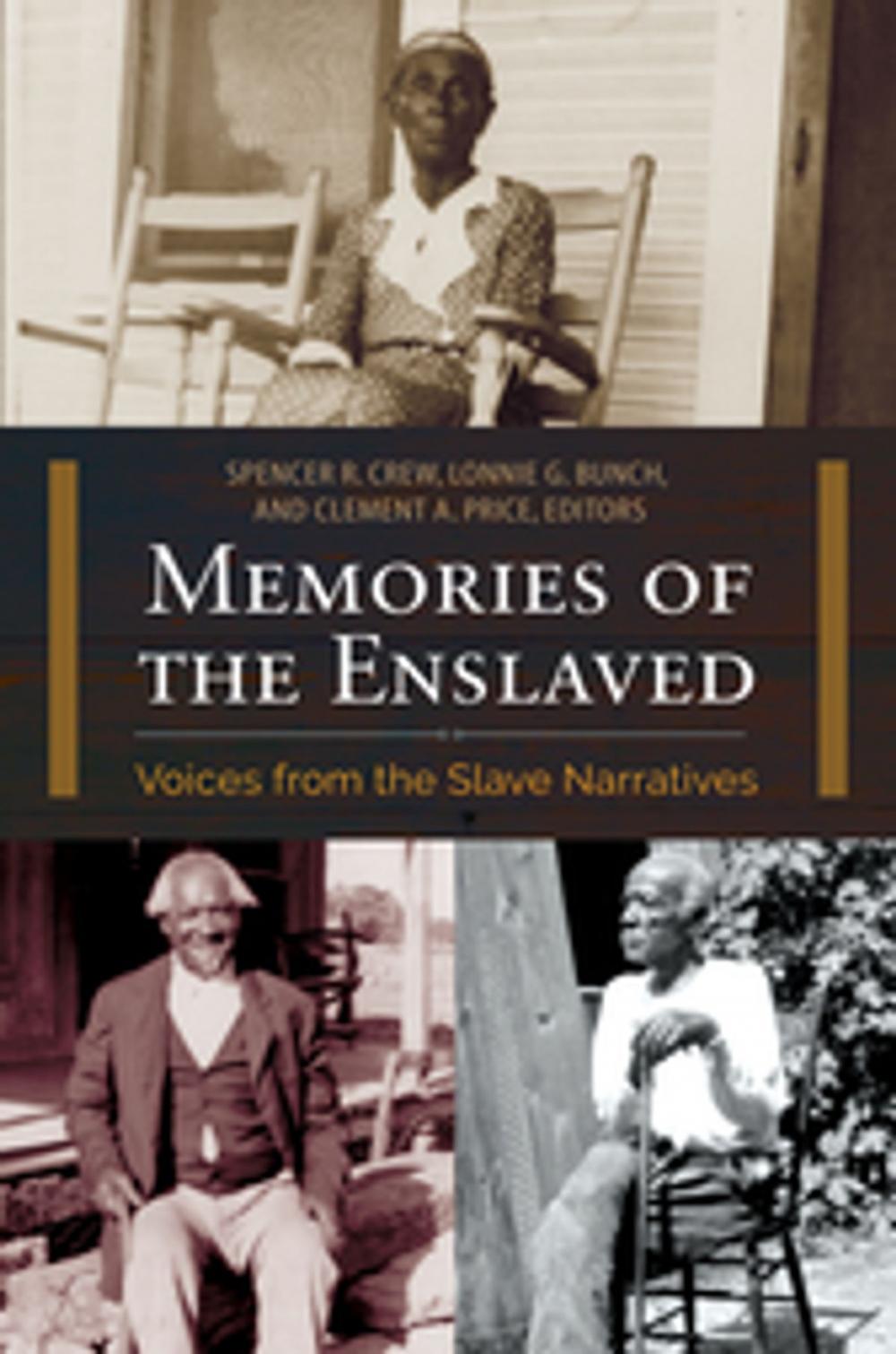 Big bigCover of Memories of the Enslaved: Voices from the Slave Narratives