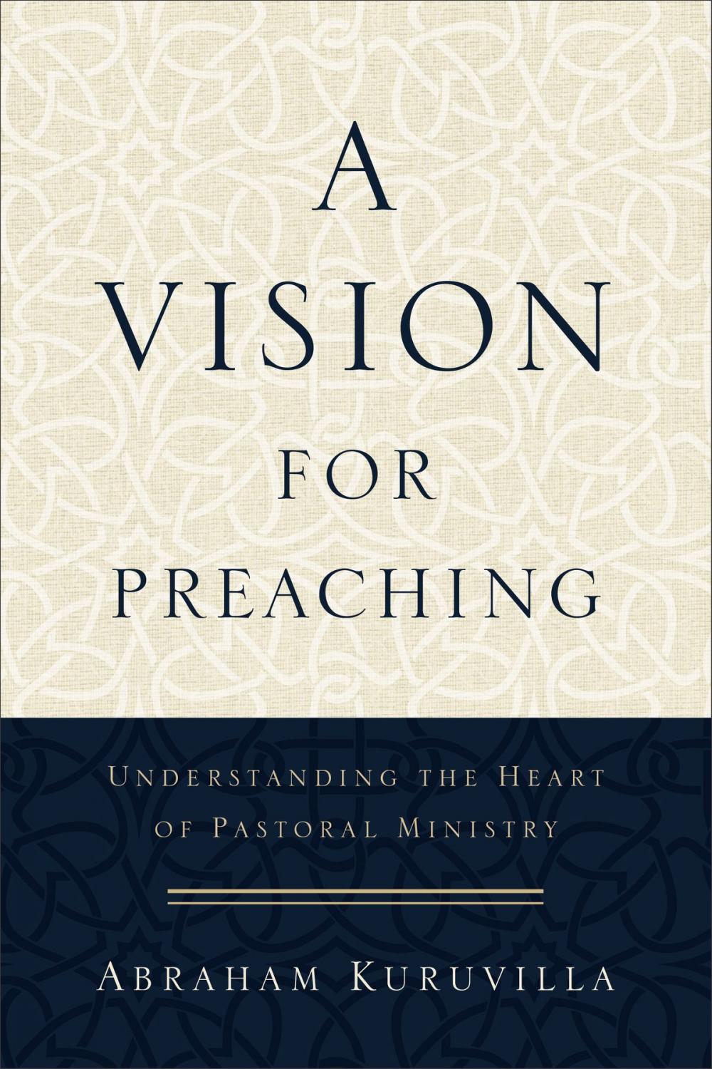 Big bigCover of A Vision for Preaching