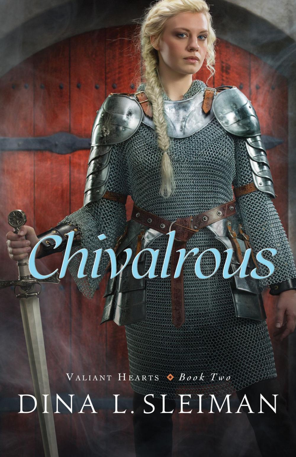 Big bigCover of Chivalrous (Valiant Hearts Book #2)