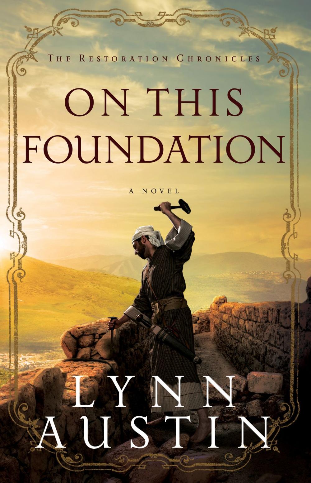 Big bigCover of On This Foundation (The Restoration Chronicles Book #3)