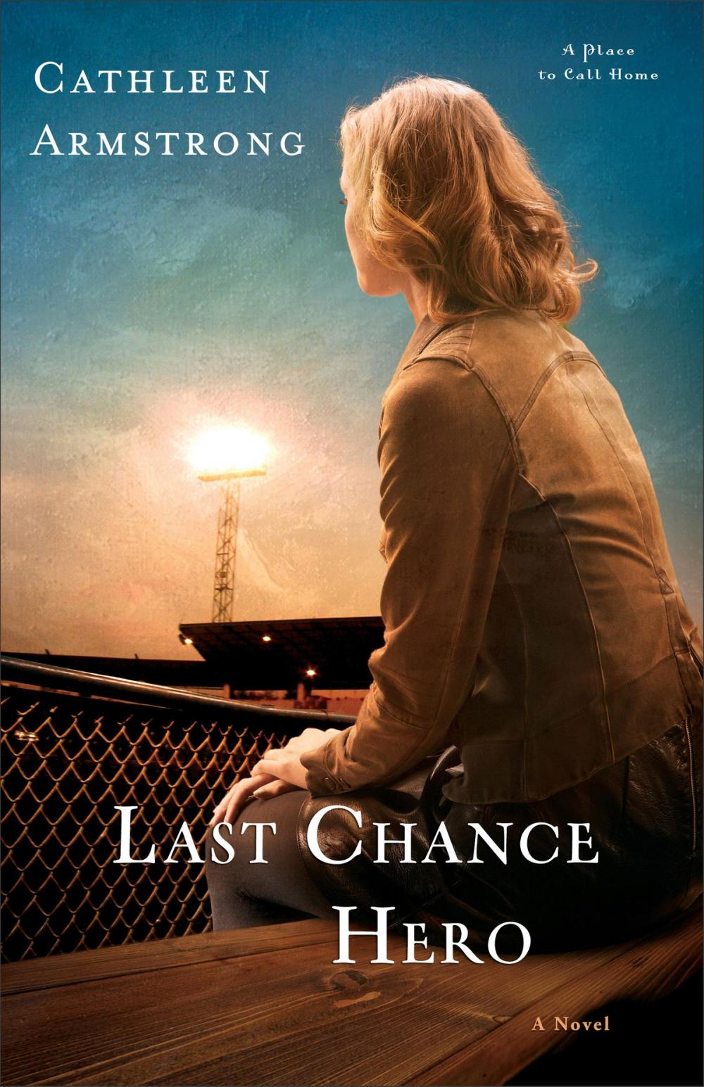 Big bigCover of Last Chance Hero (A Place to Call Home Book #4)