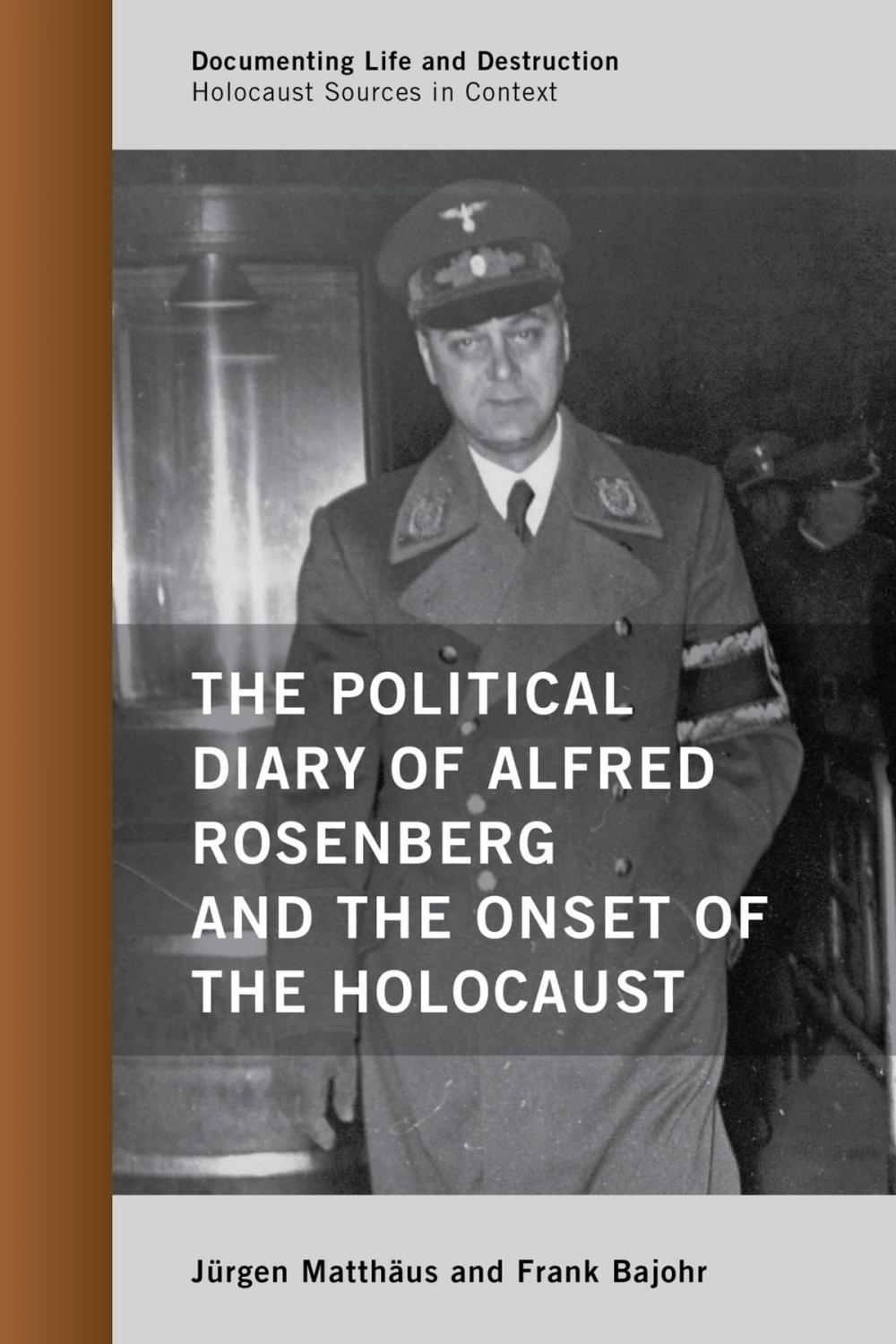 Big bigCover of The Political Diary of Alfred Rosenberg and the Onset of the Holocaust