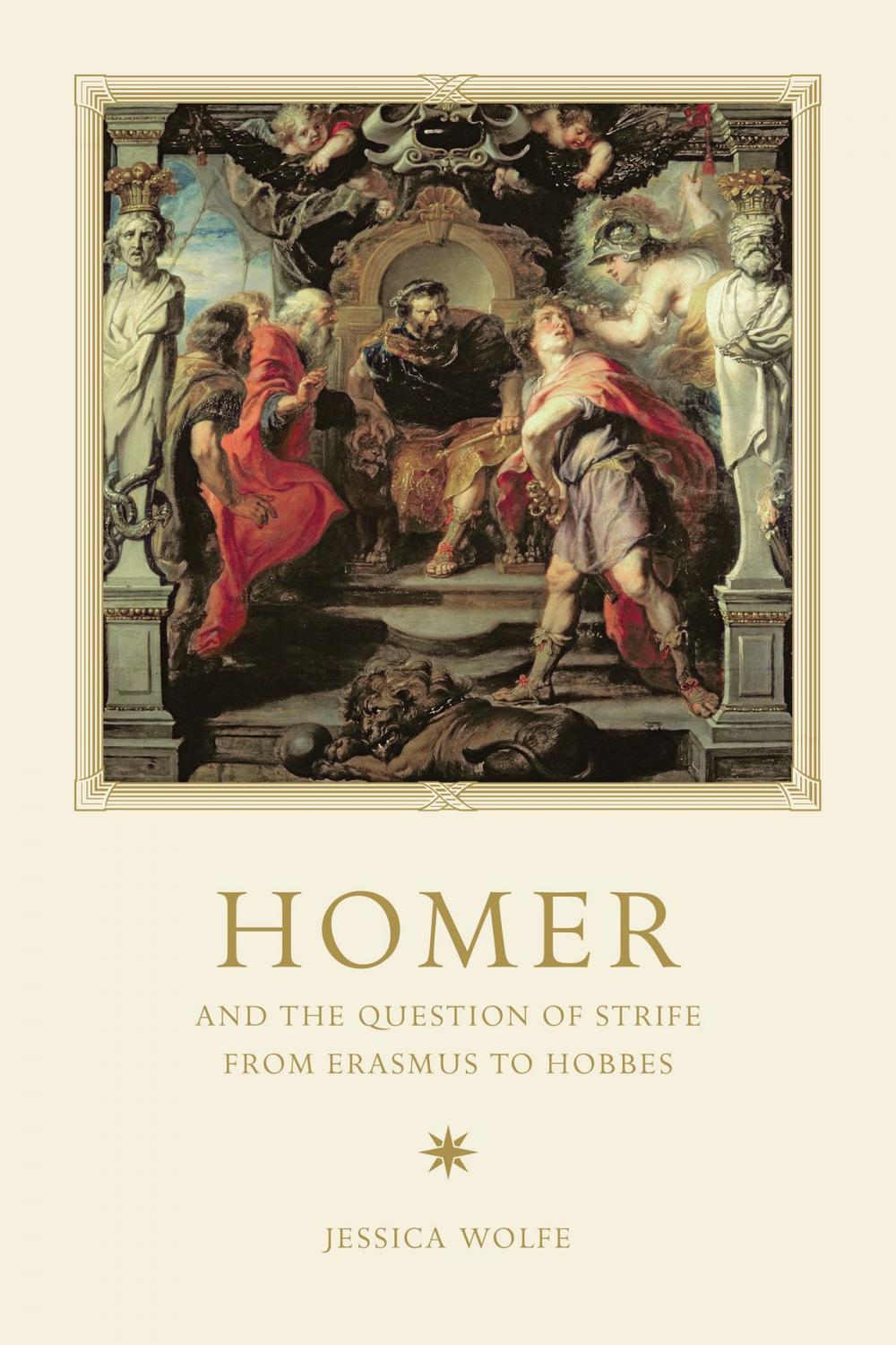 Big bigCover of Homer and the Question of Strife from Erasmus to Hobbes