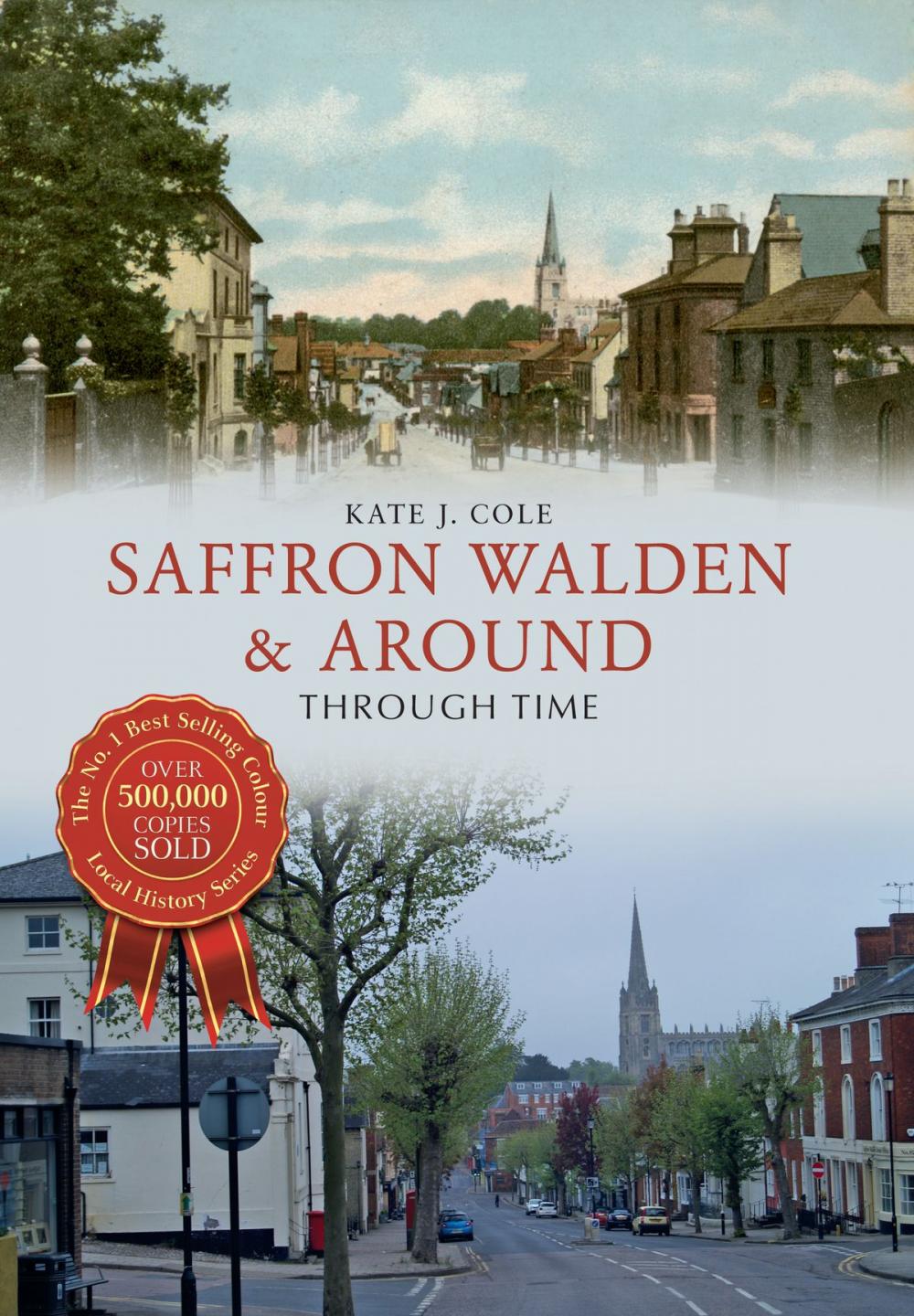 Big bigCover of Saffron Walden & Around Through Time