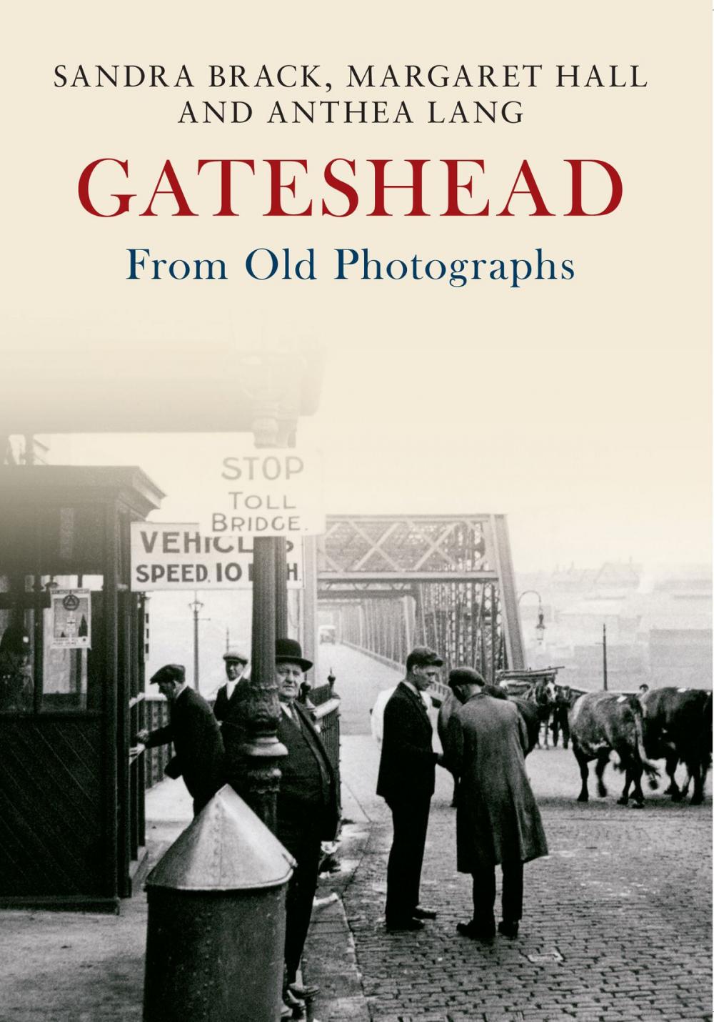 Big bigCover of Gateshead From Old Photographs