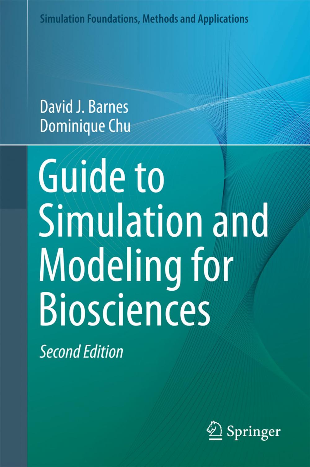 Big bigCover of Guide to Simulation and Modeling for Biosciences