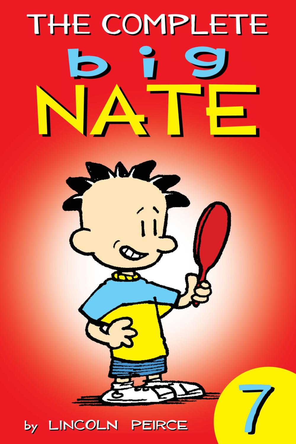 Big bigCover of The Complete Big Nate: #7