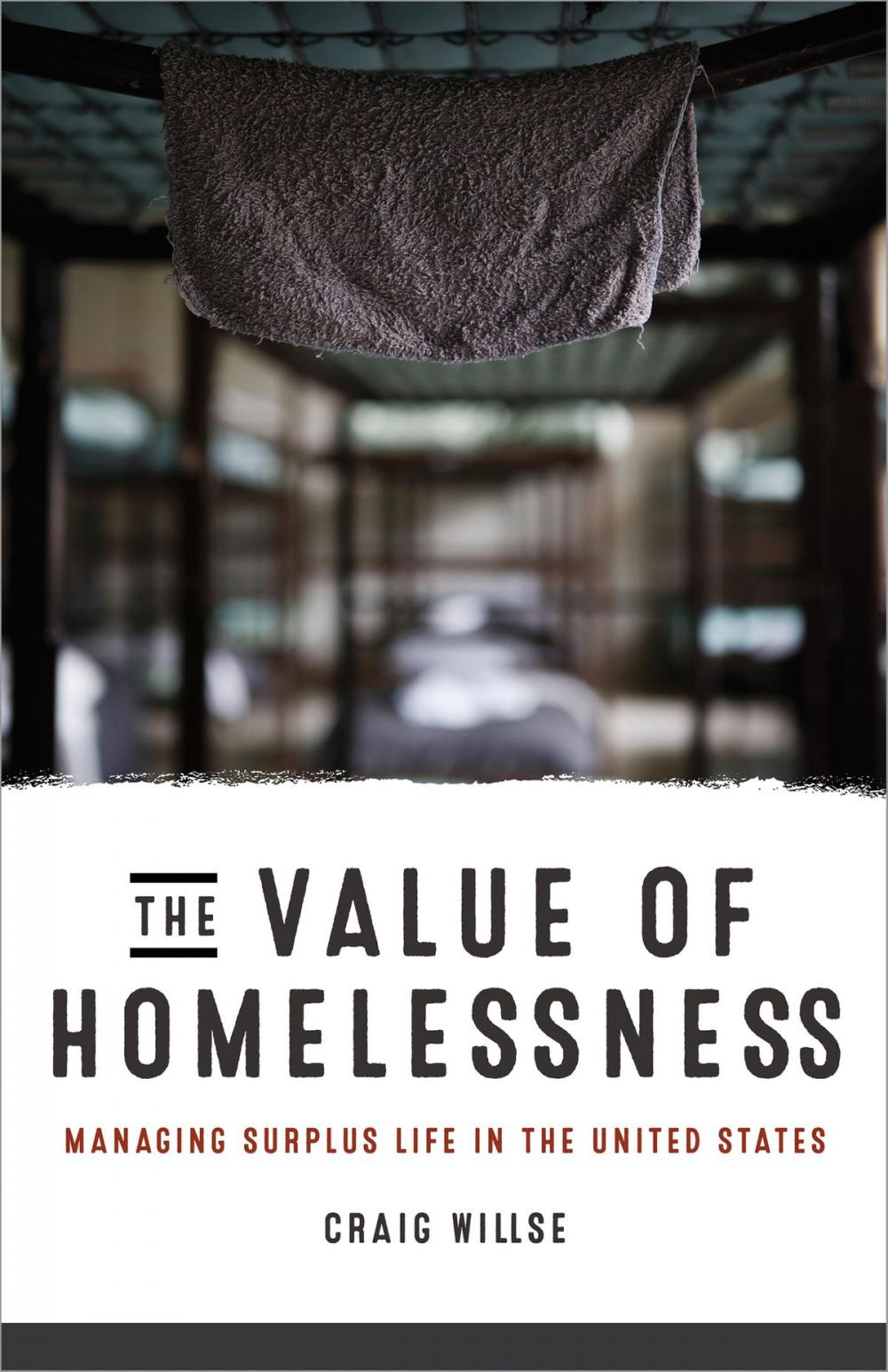 Big bigCover of The Value of Homelessness