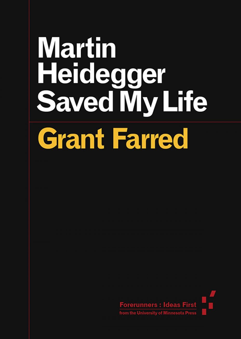 Big bigCover of Martin Heidegger Saved My Life