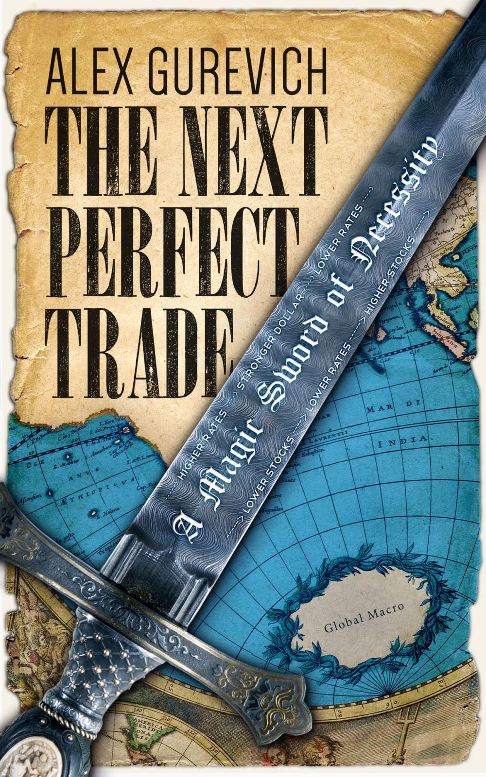 Big bigCover of The Next Perfect Trade: A Magic Sword of Necessity