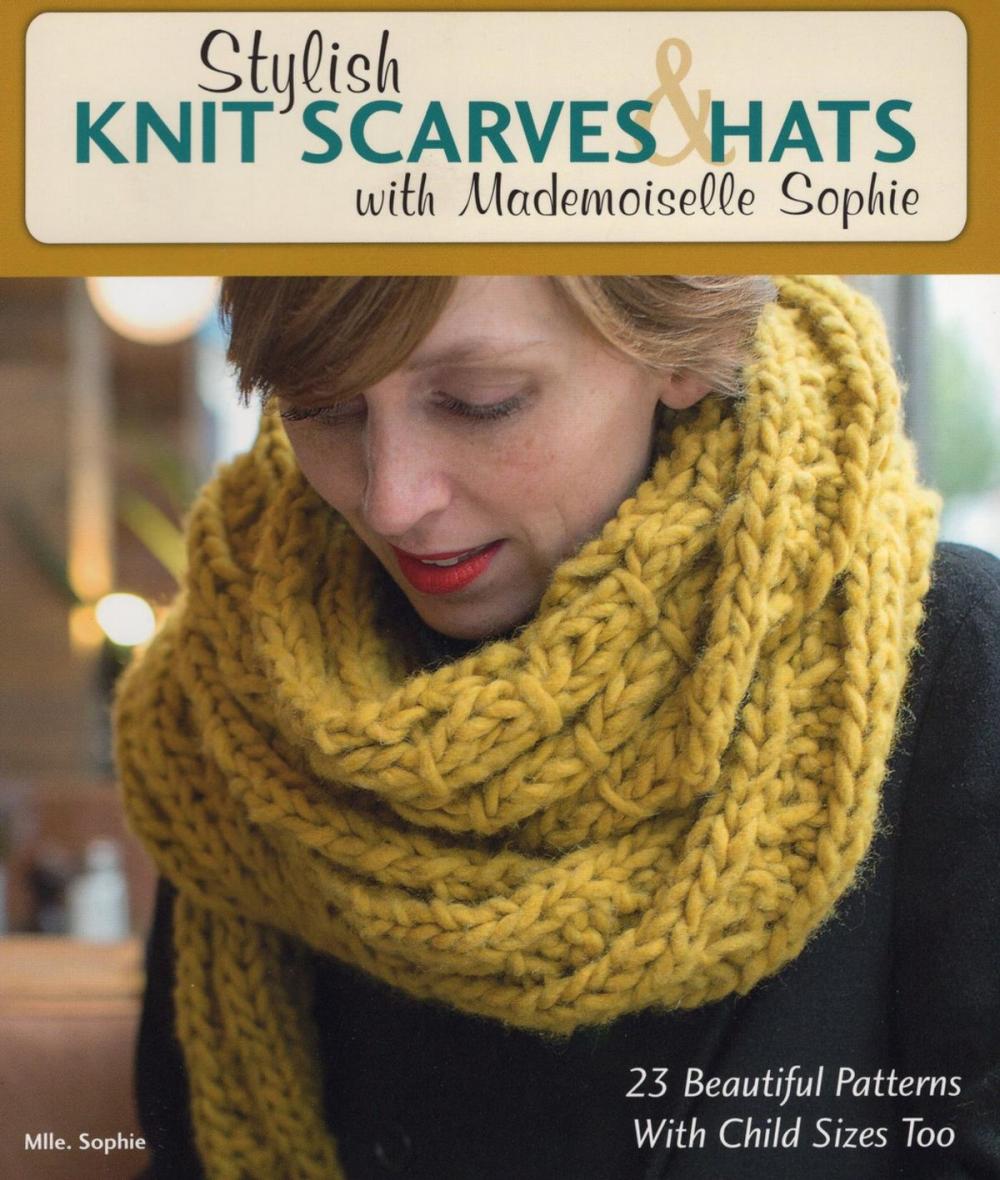 Big bigCover of Stylish Knit Scarves & Hats with Mademoiselle Sophie