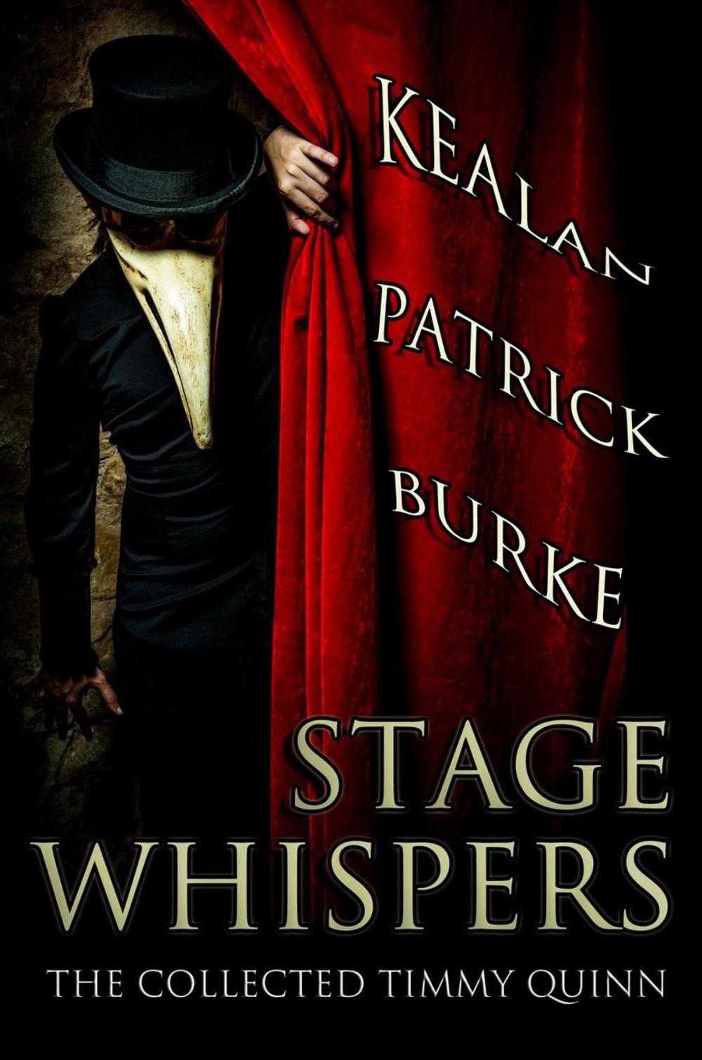 Big bigCover of Stage Whispers: The Collected Timmy Quinn