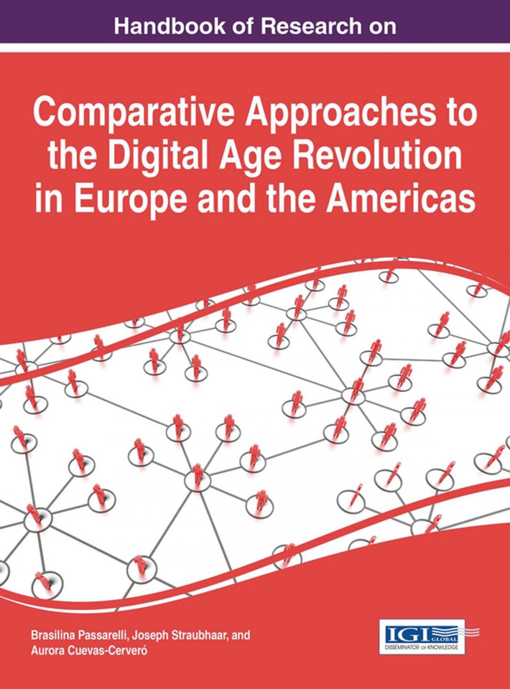 Big bigCover of Handbook of Research on Comparative Approaches to the Digital Age Revolution in Europe and the Americas