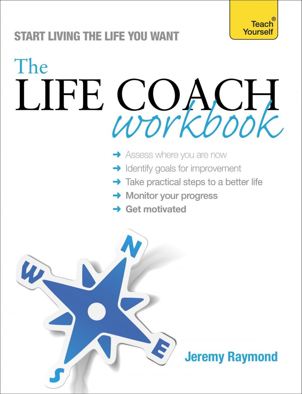 Big bigCover of The Life Coach Workbook: Teach Yourself