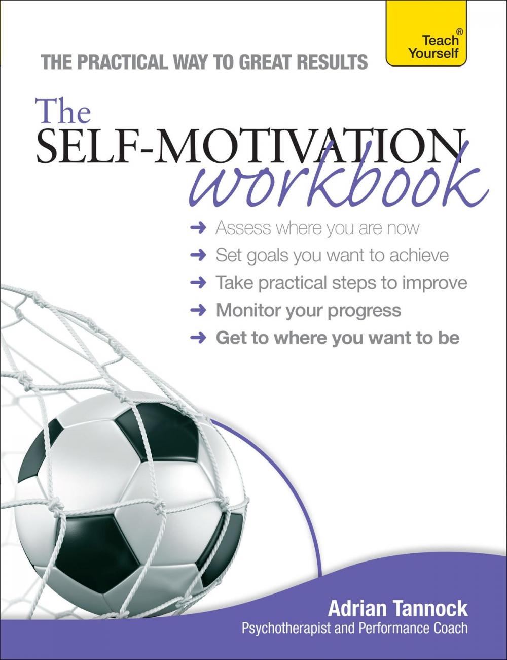 Big bigCover of The Self-Motivation Workbook: Teach Yourself