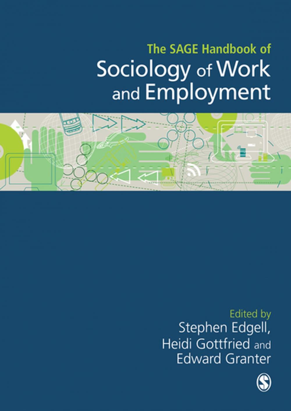 Big bigCover of The SAGE Handbook of the Sociology of Work and Employment