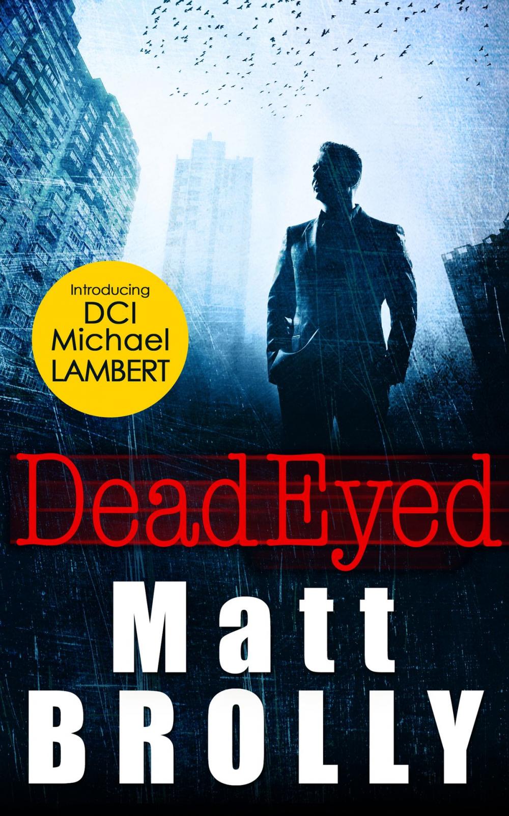 Big bigCover of Dead Eyed (DCI Michael Lambert crime series, Book 1)