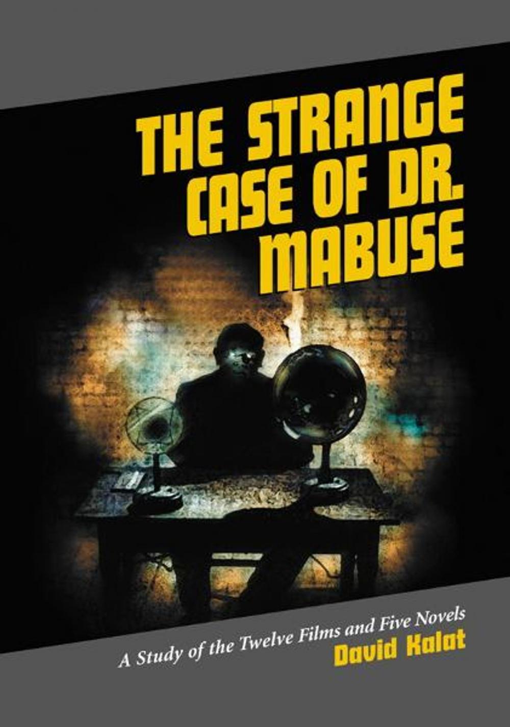 Big bigCover of The Strange Case of Dr. Mabuse