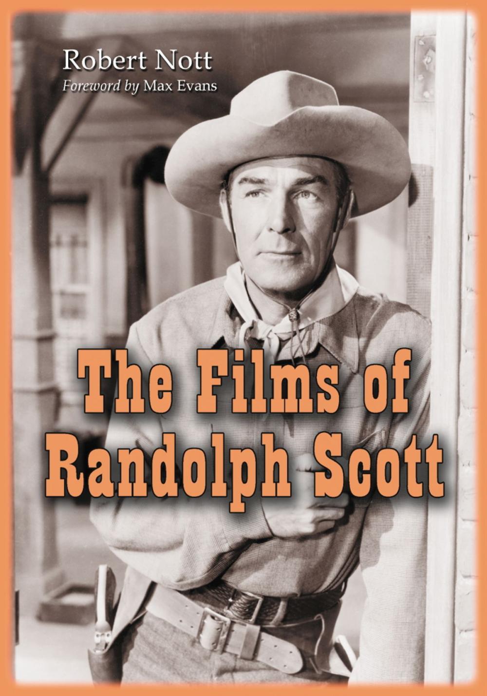 Big bigCover of The Films of Randolph Scott