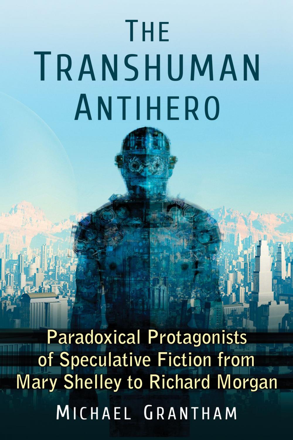 Big bigCover of The Transhuman Antihero