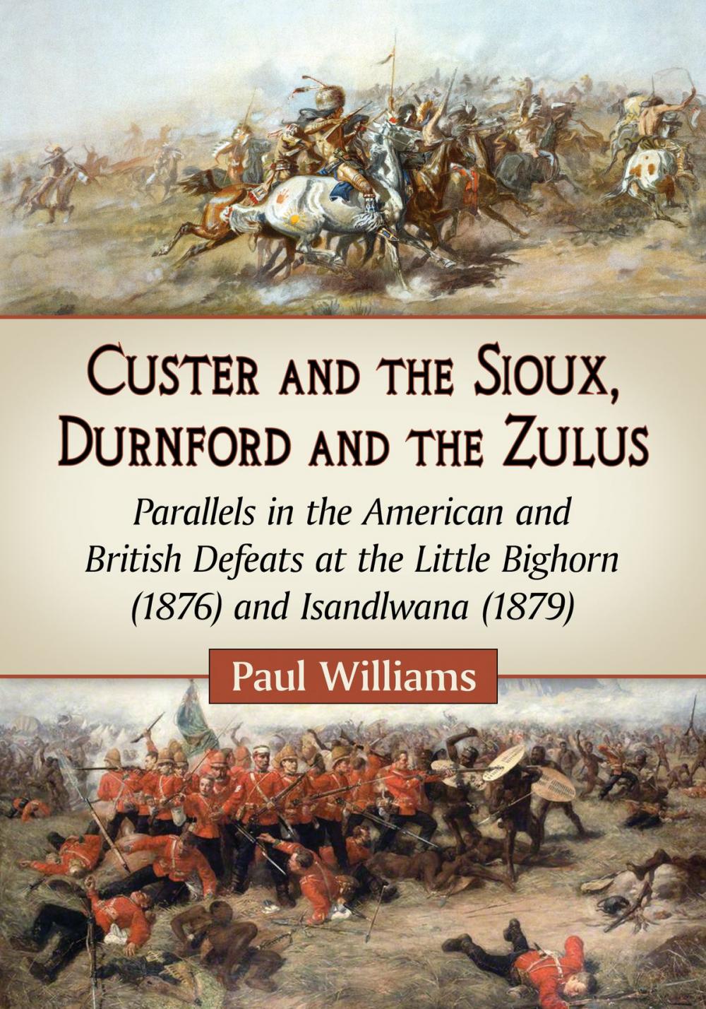 Big bigCover of Custer and the Sioux, Durnford and the Zulus