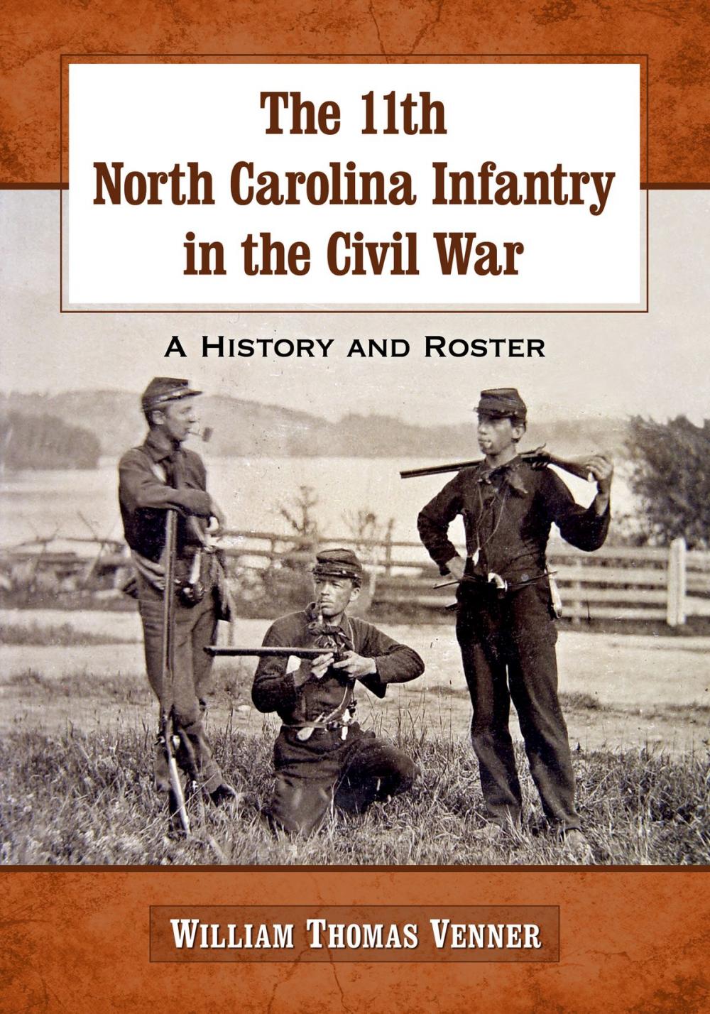 Big bigCover of The 11th North Carolina Infantry in the Civil War