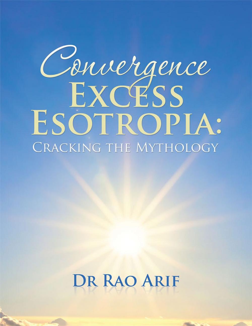 Big bigCover of Convergence Excess Esotropia: Cracking the Mythology