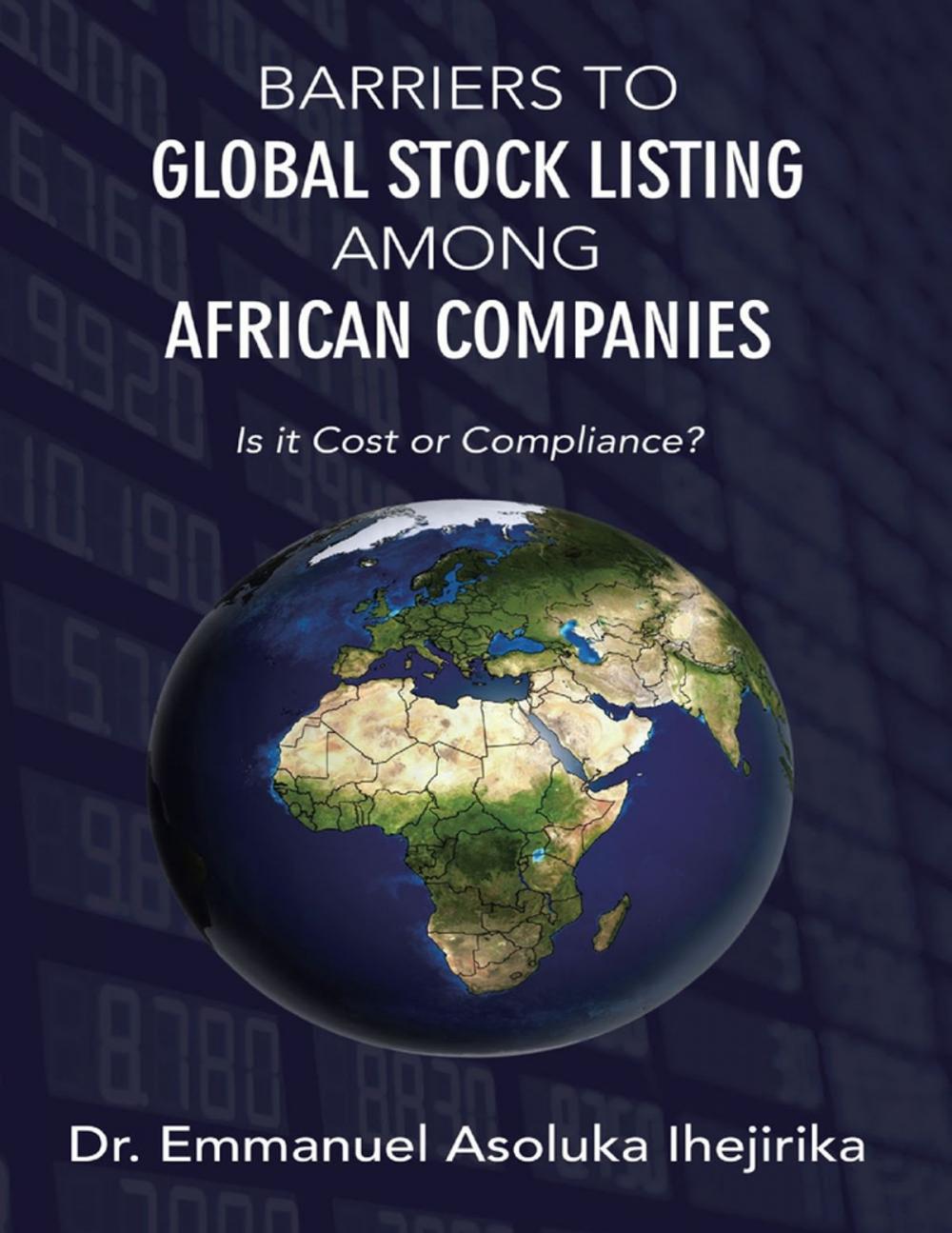 Big bigCover of Barriers to Global Stock Listing Among African Companies: Is It Cost or Compliance?