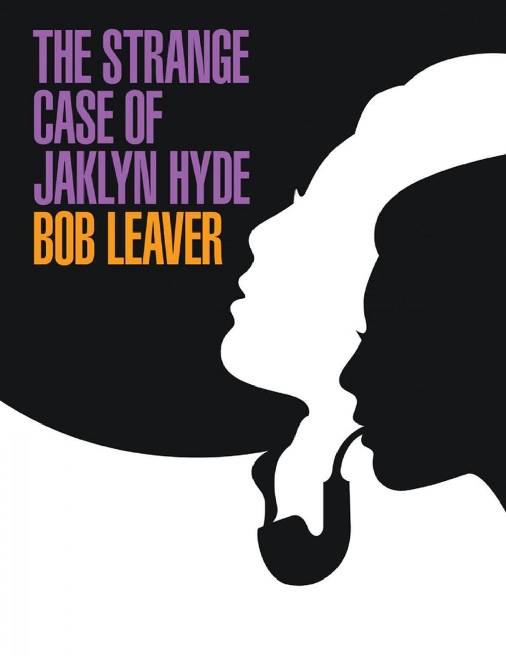 Big bigCover of The Strange Case of Jaklyn Hyde