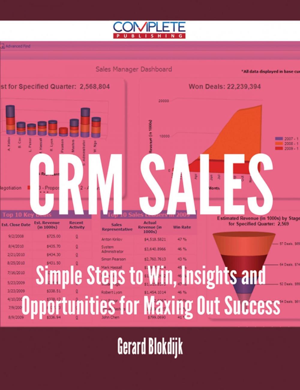 Big bigCover of CRM Sales - Simple Steps to Win, Insights and Opportunities for Maxing Out Success