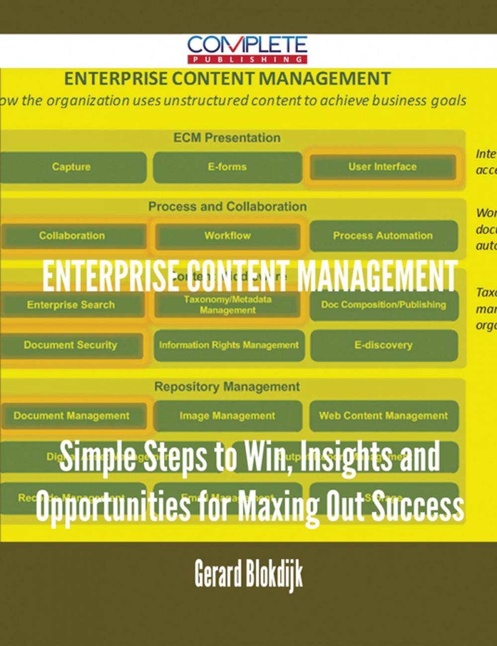 Big bigCover of Enterprise Content Management - Simple Steps to Win, Insights and Opportunities for Maxing Out Success