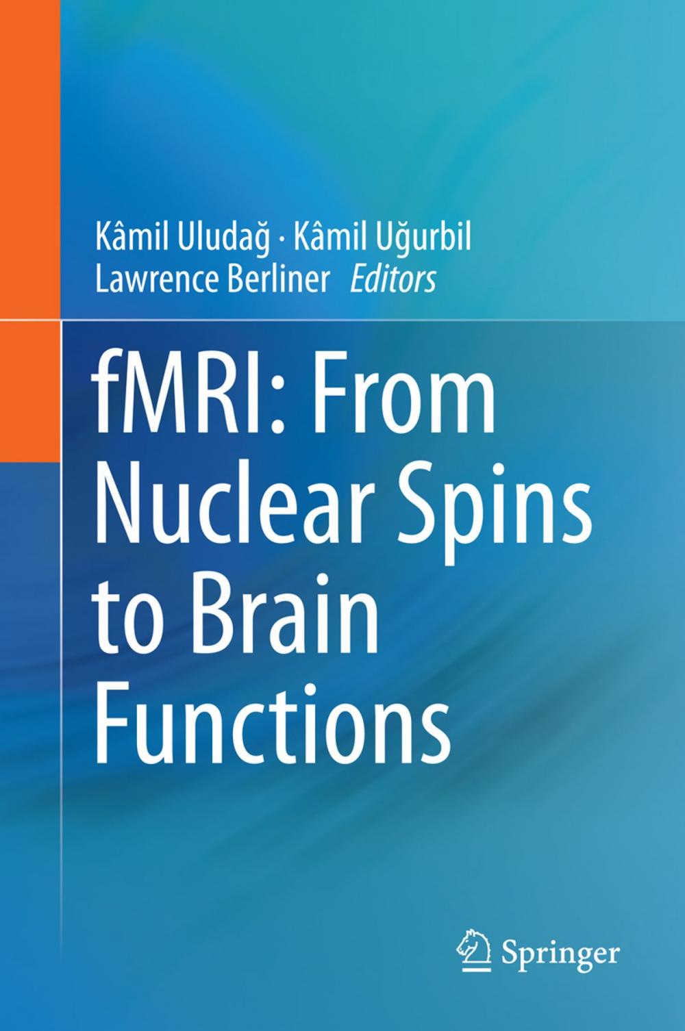 Big bigCover of fMRI: From Nuclear Spins to Brain Functions