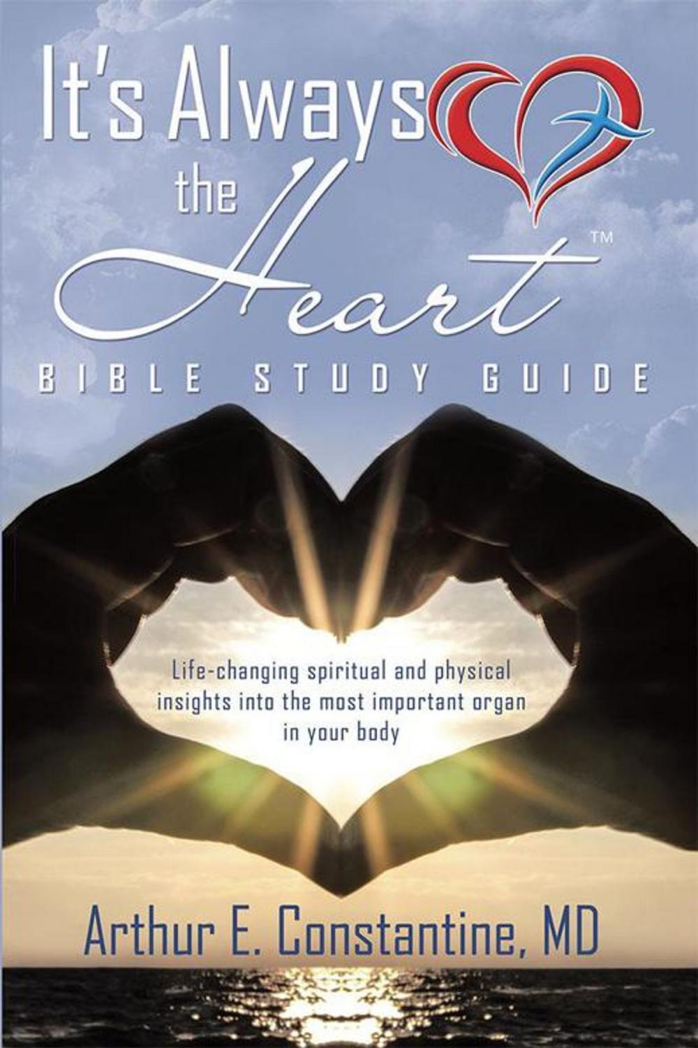 Big bigCover of It's Always the Heart Bible Study Guide