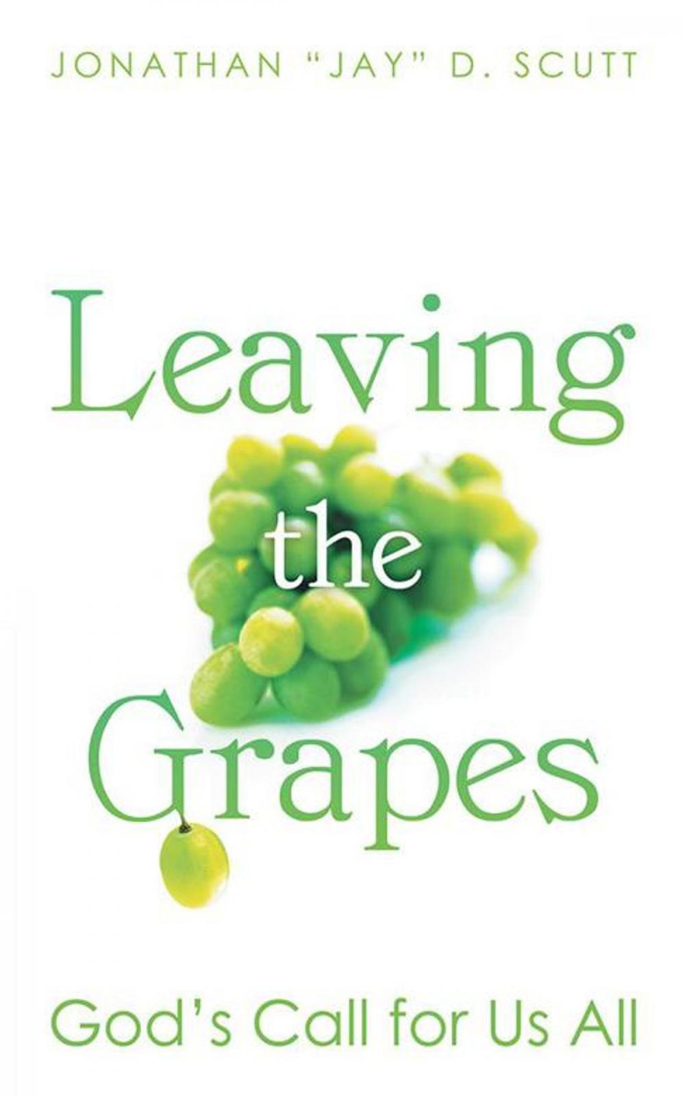 Big bigCover of Leaving the Grapes