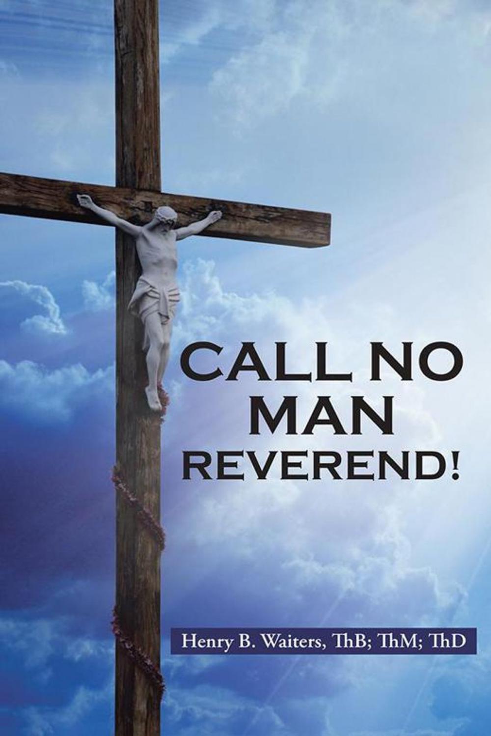 Big bigCover of Call No Man Reverend!