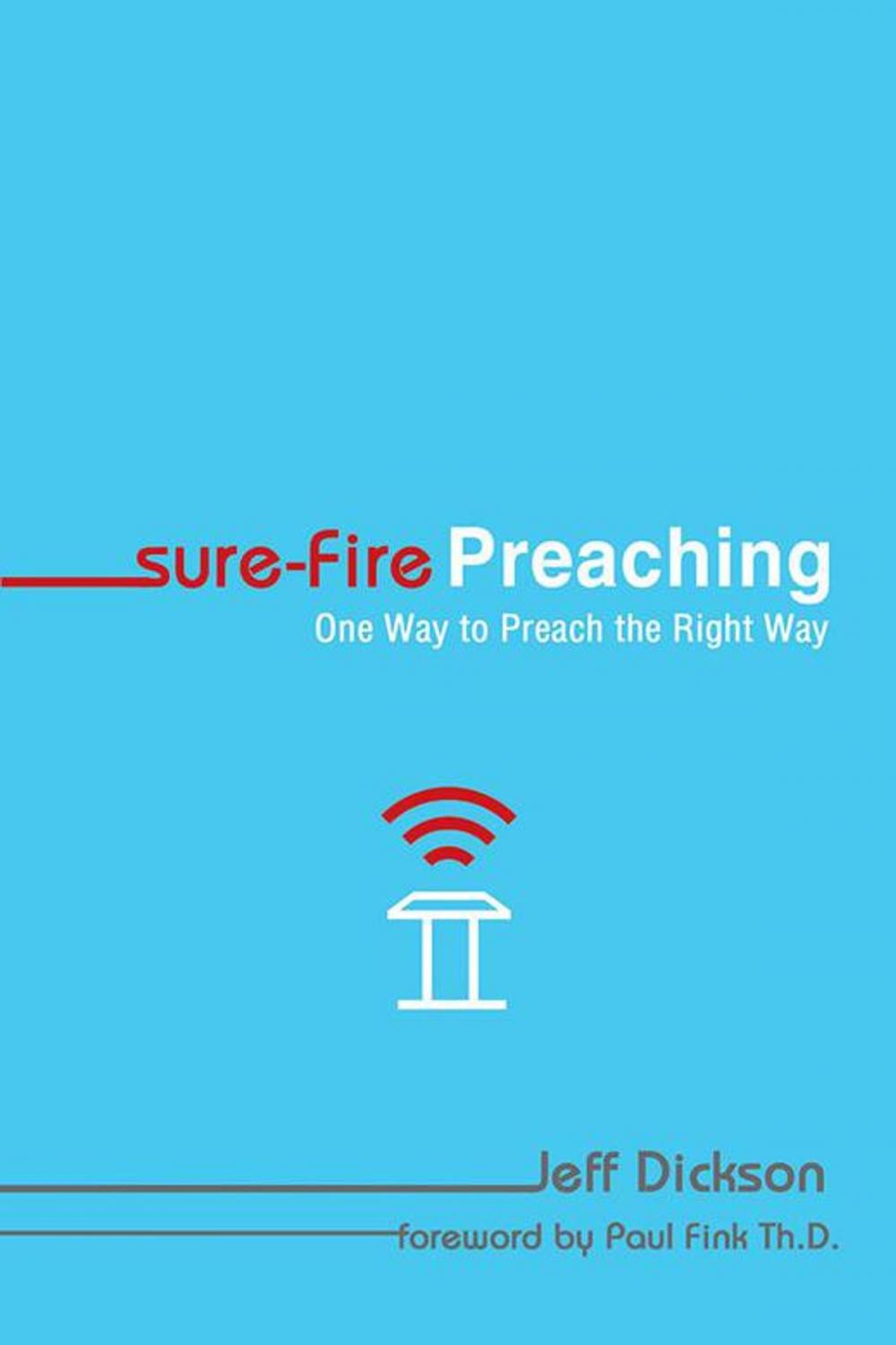 Big bigCover of Sure-Fire Preaching