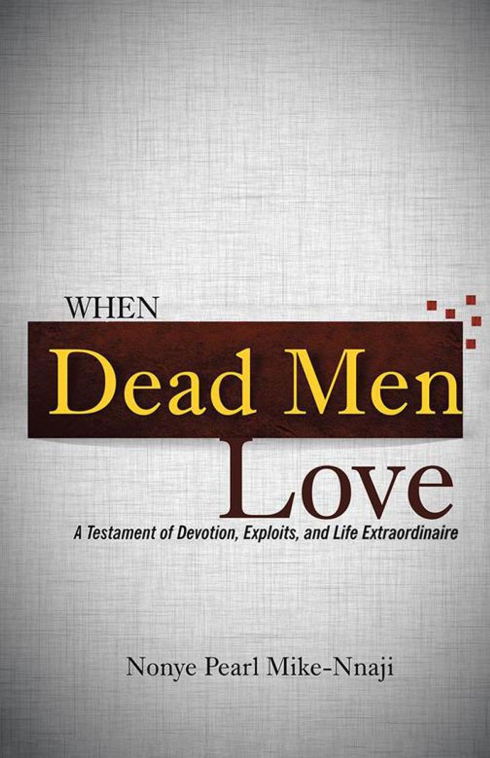 Big bigCover of When Dead Men Love