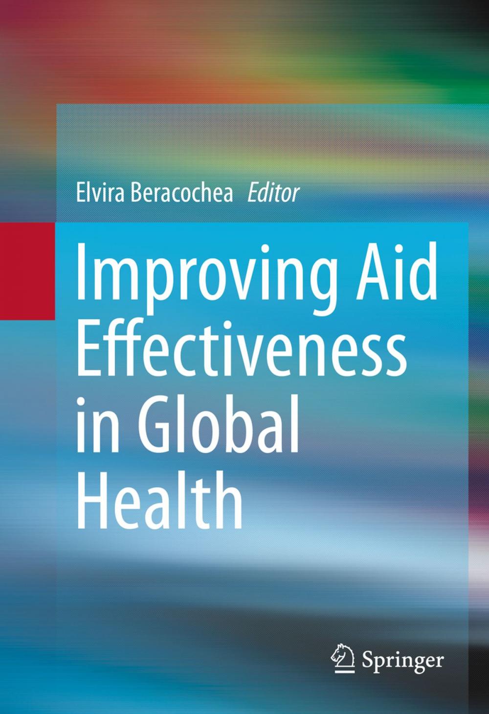 Big bigCover of Improving Aid Effectiveness in Global Health