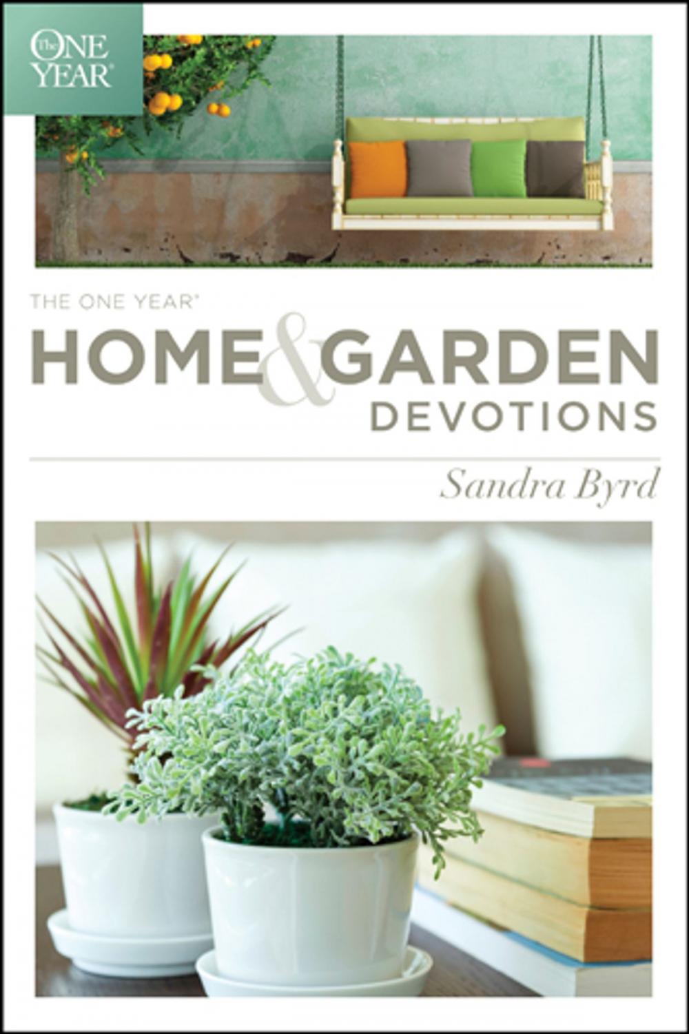 Big bigCover of The One Year Home and Garden Devotions