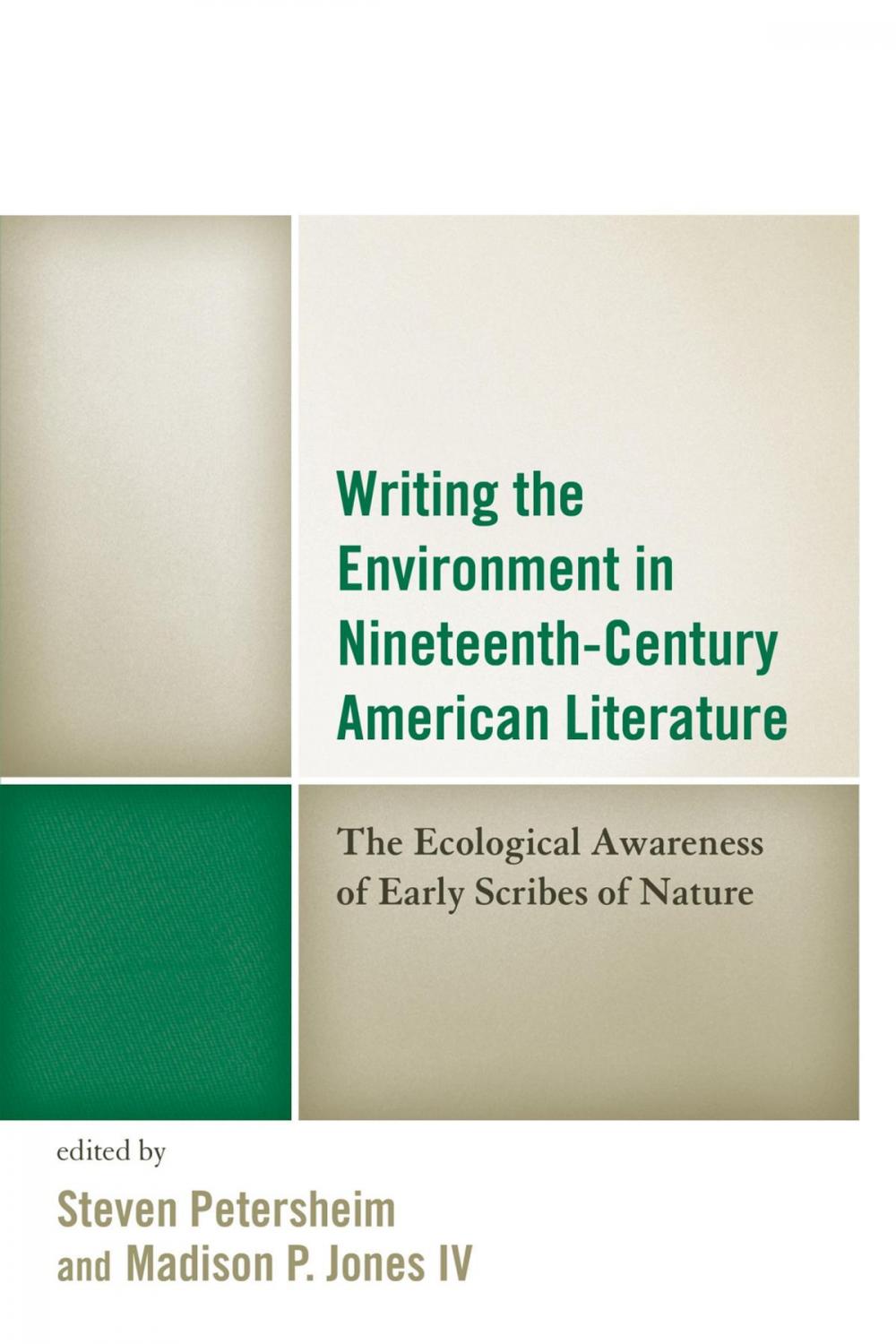 Big bigCover of Writing the Environment in Nineteenth-Century American Literature